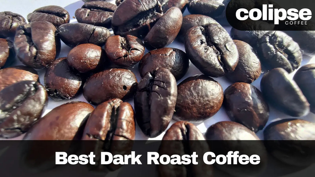 best coffee dark roast