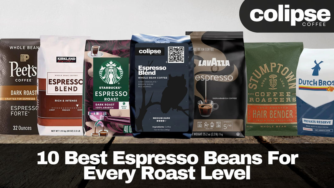 10 Best Espresso Beans For Every Roast Level