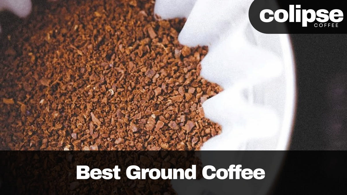 best ground coffee to buy