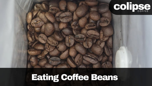 Close-up of coffee beans with 'colipse' branding and text 'Eating Coffee Beans'.