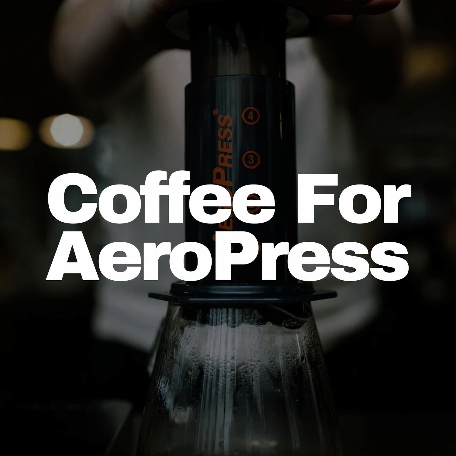Coffee for AeroPress