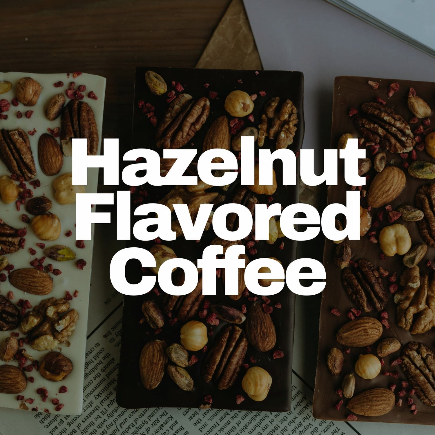 Hazelnut Flavored Coffee